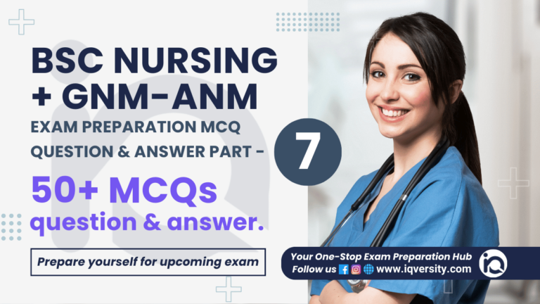 BSc Nursing MCQ Question Answer, GNM ANM MCQ Question Answer, MCQ Questions for Nursing Exam