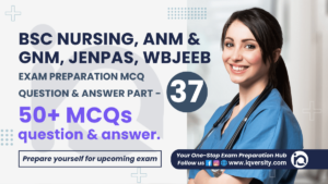 BSc Nursing, GNM MCQ Question, ANM MCQ Question Answer, BSc Nursing MCQ Question Answer