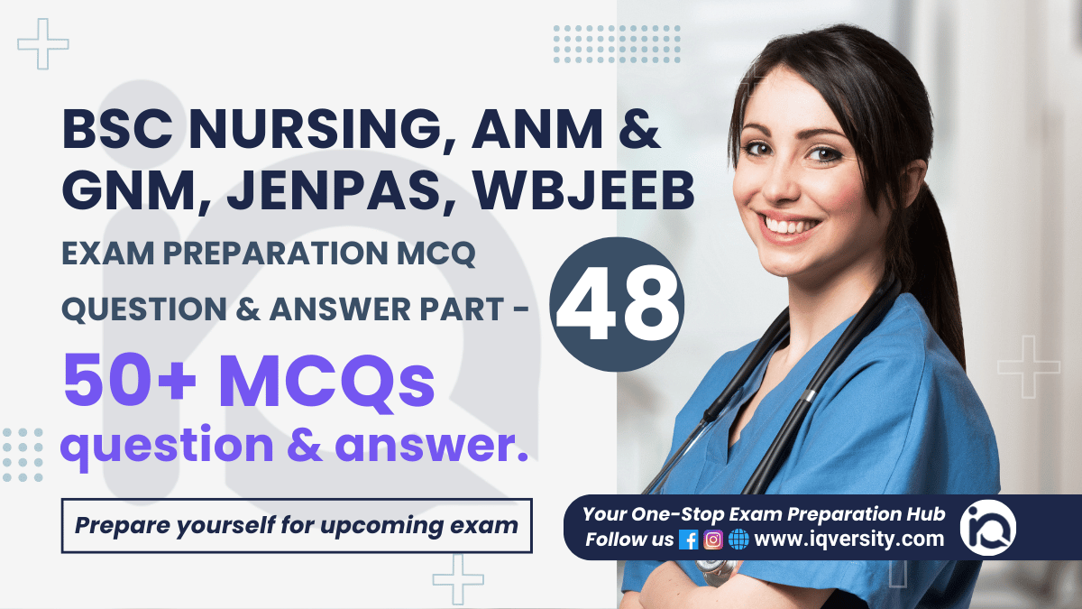 BSc Nursing, GNM MCQ Question, ANM MCQ Question Answer, BSc Nursing MCQ Question Answer