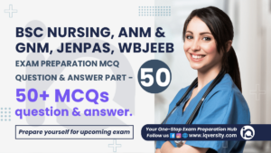 BSc Nursing, GNM MCQ Question, ANM MCQ Question Answer, BSc Nursing MCQ Question Answer